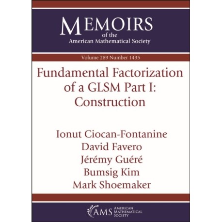 Fundamental Factorization of a GLSM Part I: Construction