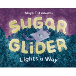 Sugar Glider Lights a Way