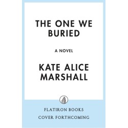 One We Buried: A Novel