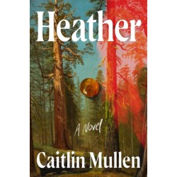 Heather: A Novel