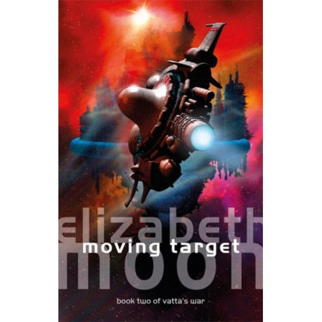 Moving Target: Vatta's War: Book Two