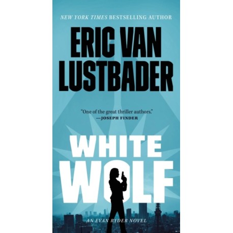 White Wolf: An Evan Ryder Novel