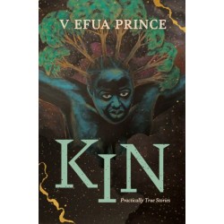 Kin: Practically True Stories