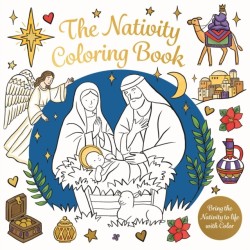 Nativity Coloring Book: Bring the Nativity to Life with Color