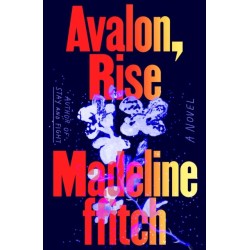 Avalon, Rise: A Novel