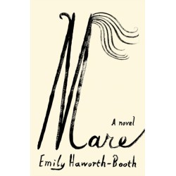 Mare: A Novel