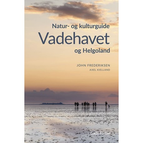 Vadehavet og Helgoland: Natur- og kulturguide
