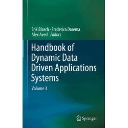 Handbook of Dynamic Data Driven Applications Systems: Volume 3