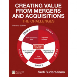 Creating Value from Mergers and Acquisitions: The Challenges