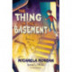 The Thing in the Basement: A Bloomsbury Reader: Brown Book Band