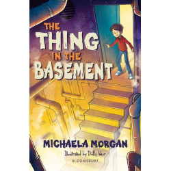 The Thing in the Basement: A Bloomsbury Reader: Brown Book Band