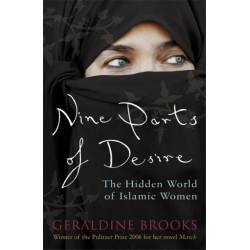 Nine Parts of Desire: The Hidden World of Islamic Women