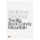 The Big Rock Candy Mountain