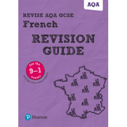 Pearson REVISE AQA GCSE French Revision Guide: incl. online revision, quizzes, video and audio - for 2025 exams: AQA