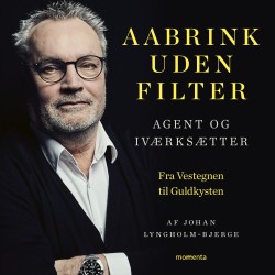 Aabrink uden filter: Agent og iværksætter