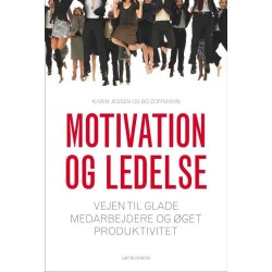 Motivation og ledelse: Vejen til glade medarbejdere og øget produktivitet