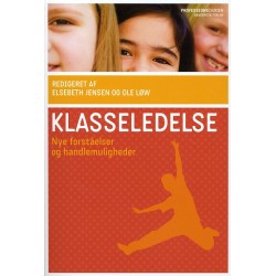 Klasseledelse: Nye forståelser og handlemuligheder