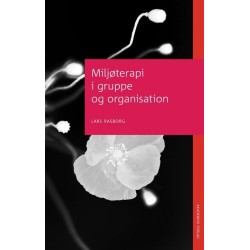 Miljøterapi i gruppe og organisation