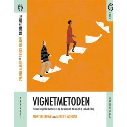 Vignetmetoden: Sociologisk metode og redskab til faglig udvikling