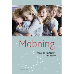 Mobning: Viden og værktøjer for fagfolk
