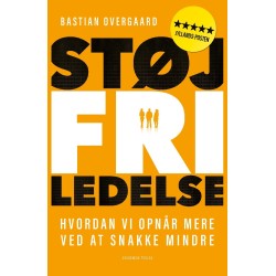 Støjfri ledelse: Hvordan vi opnår mere ved at snakke mindre