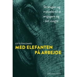 Med elefanten på arbejde: Strategier og metoder til at engagere sig i det usagte