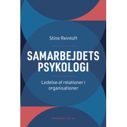 Samarbejdets psykologi: Ledelse af relationer i organisationer