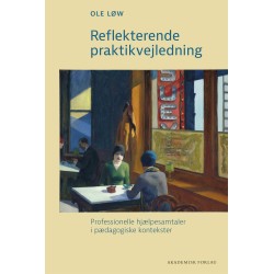 Reflekterende praktikvejledning: Professionelle hjælpesamtaler i pædagogiske kontekster