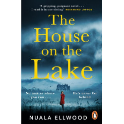 The House on the Lake: The new gripping and haunting thriller from the bestselling author of Day of the Accident