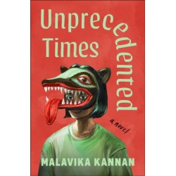 Unprecedented Times: A Novel
