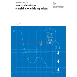Anvisning 236: Vandinstallationer: Installationsdele og anlæg