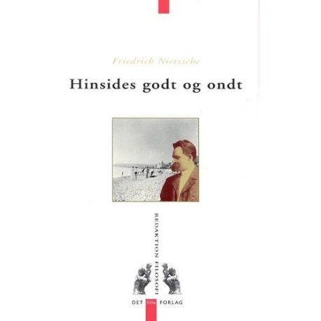 Hinsides godt og ondt: forspil til en fremtidens filosofi