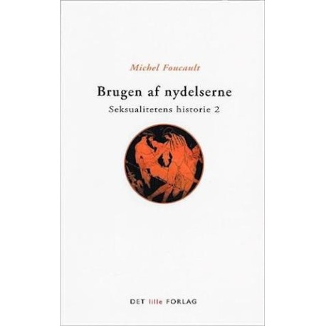 Brugen af nydelserne: Seksualitetens historie 2