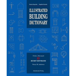 Illustrated Building Dictionary: Dansk-Engelsk, English-Danish