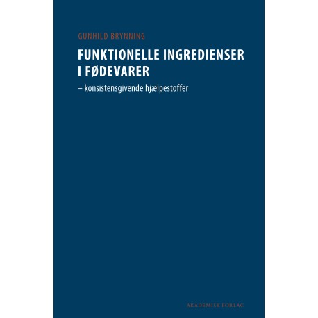 Funktionelle ingredienser i fødevarer: Konsistensgivende hjælpestoffer