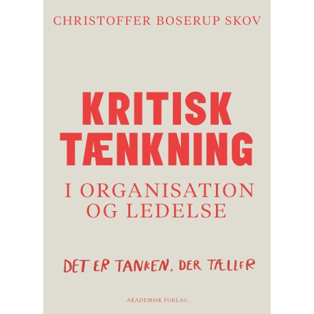 Kritisk tænkning i organisation og ledelse