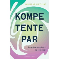 Kompetente par: En vejledning i par- og sexterapi