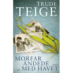 Morfar åndede med havet