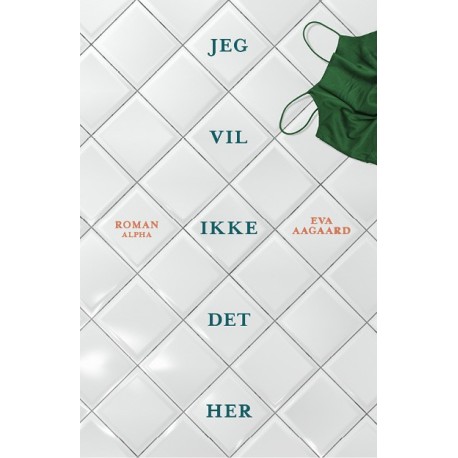 Jeg vil ikke det her