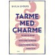Tarme med charme: Alt det din krops mest undervurderede organg fortæller dig om, hvem du er