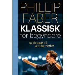 Klassisk for begyndere: En lille guide til de store værker