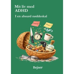 Mit liv med ADHD: I en absurd nøddeskal