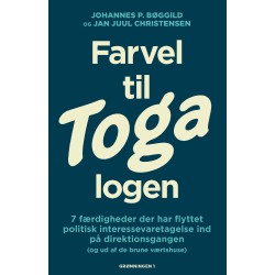 Farvel til Toga-logen: 7 færdigheder der har flyttet politisk interessevaretagelse ind på direktionsgangen (og ud af de brune værtshuse)