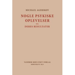 Nogle psykiske oplevelser: Og deres resultater