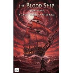 The Blood Ship: (Illustrated)