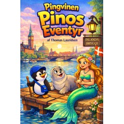 Pinos Eventyr: Historien om en pingvin og hans venner i københavn