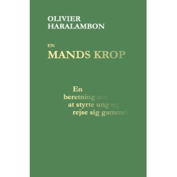 En mands krop: En beretning om at styrte ung og rejse sig gammel