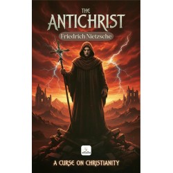 The Antichrist: (Illustrated)