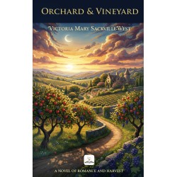 Orchard and Vineyard: (Illustrated)