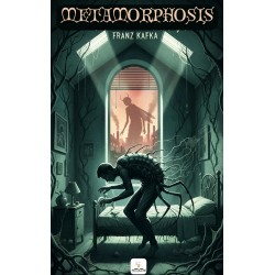 Metamorphosis: -Illustrated-